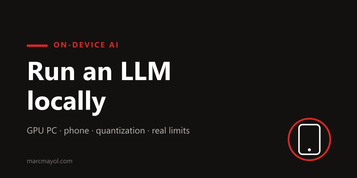 Run an LLM locally: a practical guide to on-device AI